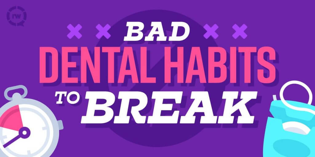 Bad_Dental_Habits - Kent Dentist